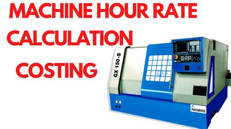 cnc machine hour rate calculation pdf|machine hour rate calculation excel.